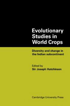 Paperback Evolutionary Studies in World Crops: Diversity and Change in the Indian Subcontinent Book