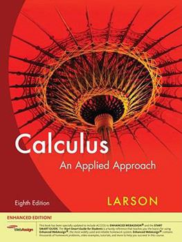 Hardcover Calculus: An Applied Approach, Enhanced Edition (with Webassign Printed Access Card, Single-Term) [With Access Code] Book