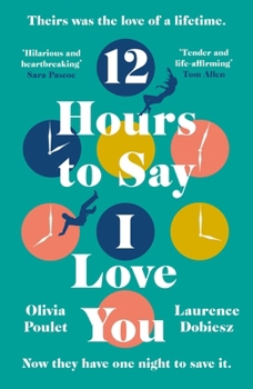 Hardcover 12 Hours to Say I Love You Book