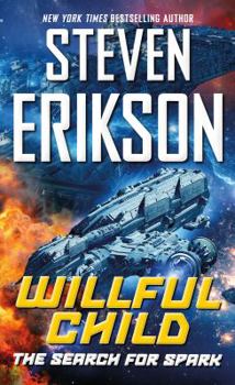 Mass Market Paperback Willful Child: The Search for Spark Book