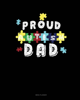 Paperback Proud Autism Dad: Menu Planner Book