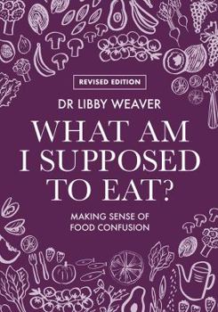 Paperback What Am I Supposed To Eat? Book