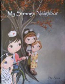 Hardcover My Strange Neighbor Book