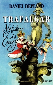 Paperback Trafalgar ou my tailor is crazy [French] Book