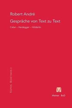 Paperback Gespräche von Text zu Text. Celan - Heidegger - Hölderlin [German] Book