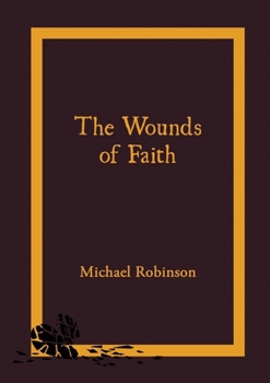 Paperback The Wounds of Faith Book