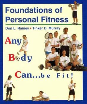 Hardcover Foundations of Personal Fitness: Any Body Can...Be Fit! Book