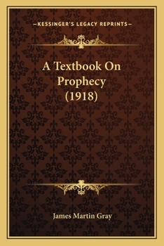 Paperback A Textbook On Prophecy (1918) Book