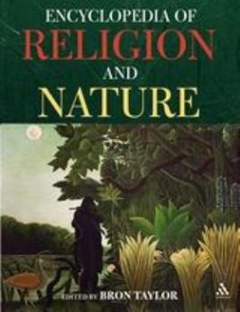 Encyclopedia of Religion & Nature, 2 Volume Set (08) by Taylor, Bron [Paperback (2008)]