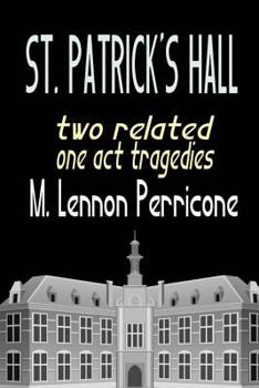Paperback Saint Patrick's Hall: Two Related One Act Plays Book