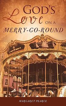 Paperback God's Love on a Merry-Go-Round Book