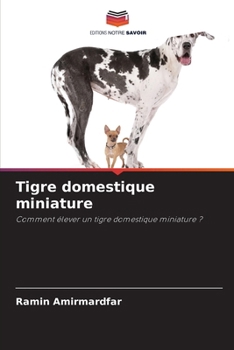Paperback Tigre domestique miniature [French] Book