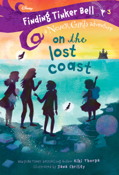 Paperback Finding Tinker Bell #3: On the Lost Coast (Disney: The Never Girls) Book