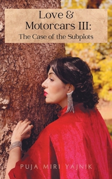 Paperback Love & Motorcars III: The Case of the Subplots Book