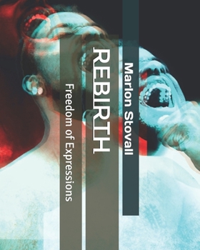 Rebirth: Freedom of Expressions (1)