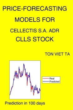 Paperback Price-Forecasting Models for Cellectis S.A. ADR CLLS Stock Book