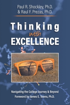 Paperback Thinking with Excellence: Navigating the College Journey and Beyond Book