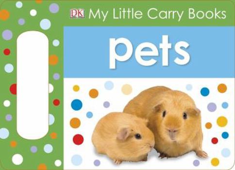 Board book My Little Carry Books: Pets Book