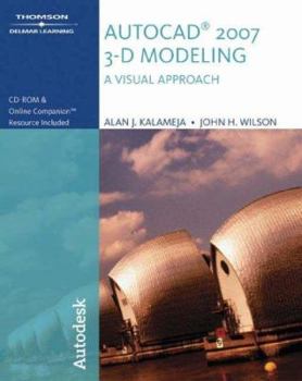 Paperback AutoCAD 2007: 3-D Modeling, a Visual Approach [With CDROM] Book