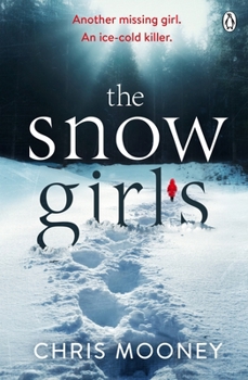 Paperback The Snow Girls: The gripping thriller that will give you chills this winter Book