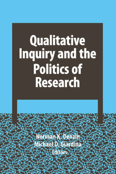 Paperback Qualitative Inquiry and the Politics of Research Book