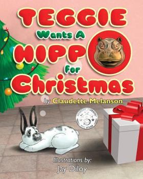 Paperback Teggie Wants a Hippo for Christmas Book