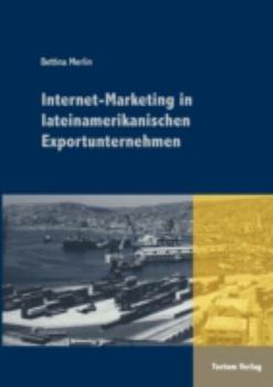 Paperback Internet-Marketing in lateinamerikanischen Exportunternehmen [German] Book