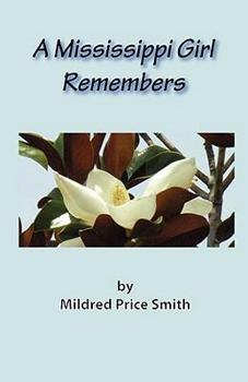 Paperback A Mississippi Girl Remembers Book