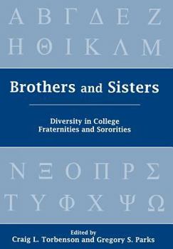 Brothers and Sisters: Diversity in College Fraternities and Sororities