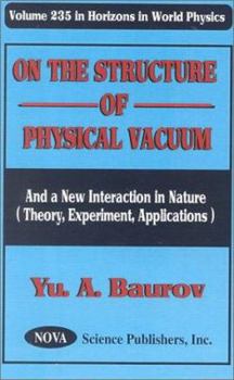 Hardcover On the Structure of Physical Vacuum Book