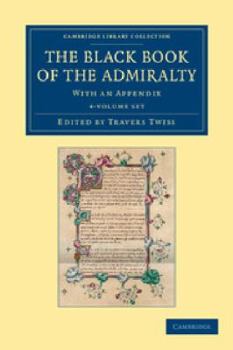 Paperback The Black Book of the Admiralty 4 Volume Set: With an Appendix Book