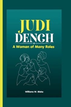 Paperback Judi Dench: A Woman of Many Roles Book