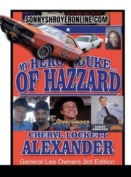 Hardcover MY HERO IS A DUKE...OF HAZZARD LEE OWNERS 3rd EDITION Book