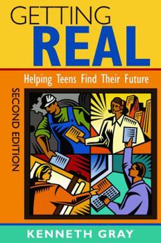 Paperback Getting Real: Helping Teens Find Their Future Book