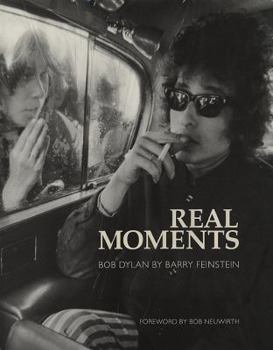 Hardcover Real Moments: Bob Dylan Book