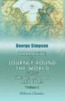 Paperback Narrative of a Journey Round the World, during the Years 1841 and 1842: Volume 1 Book