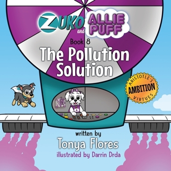 Paperback The Pollution Solution: Aristotle's Virtues: Ambition Book