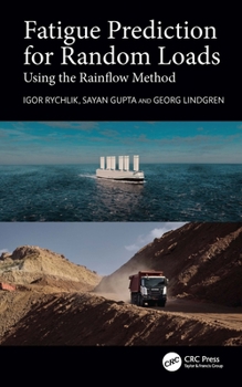 Hardcover Fatigue Prediction for Random Loads: Using the Rainflow Method Book