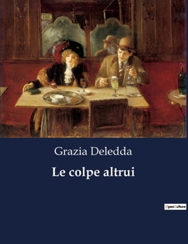 Paperback Le colpe altrui: Un viaggio nelle colpe e nei segreti della società [Italian] Book