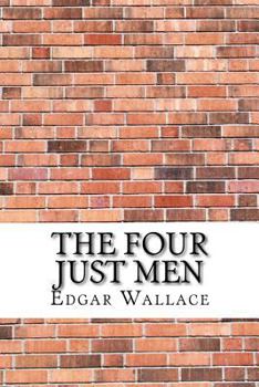 The Four Just Men - Book #1 of the Four Just Men