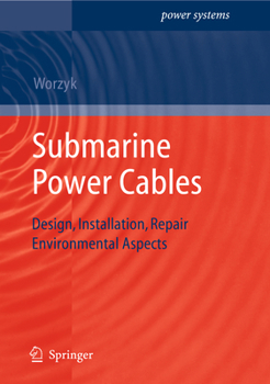 Paperback Submarine Power Cables: Design, Installation, Repair, Environmental Aspects Book