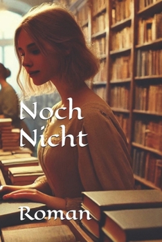 Paperback Noch Nicht [German] Book