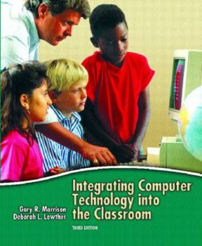 Paperback Integrating Computer Technology into the Classroom Book