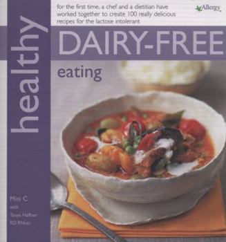 Paperback Healthy Dairy-Free Eating. Mini C with Tanya Haffner Book