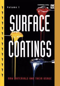 Paperback Surface Coatings: Volume 1 Raw Materials and Their Usage Book