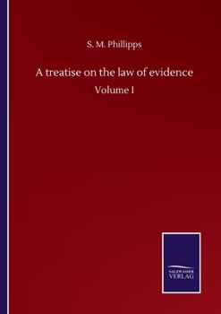 Paperback A treatise on the law of evidence: Volume I Book