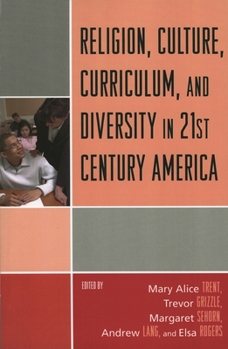 Paperback Religion, Culture, Curriculum, and Diversity in 21st Century America Book