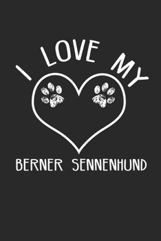 I love my Sennenhund: Dog I Owner I Dog Lover I Pets