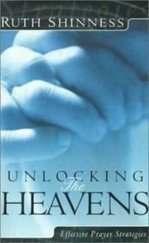 Unlocking the Heavens: Effective Prayer Strategies