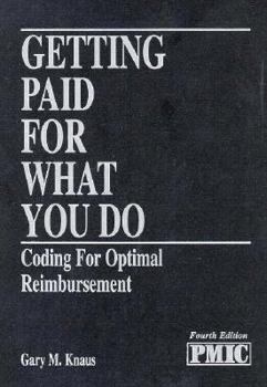 Paperback Getting Paid for What You Do: Coding for Optimal Reimbursement Book